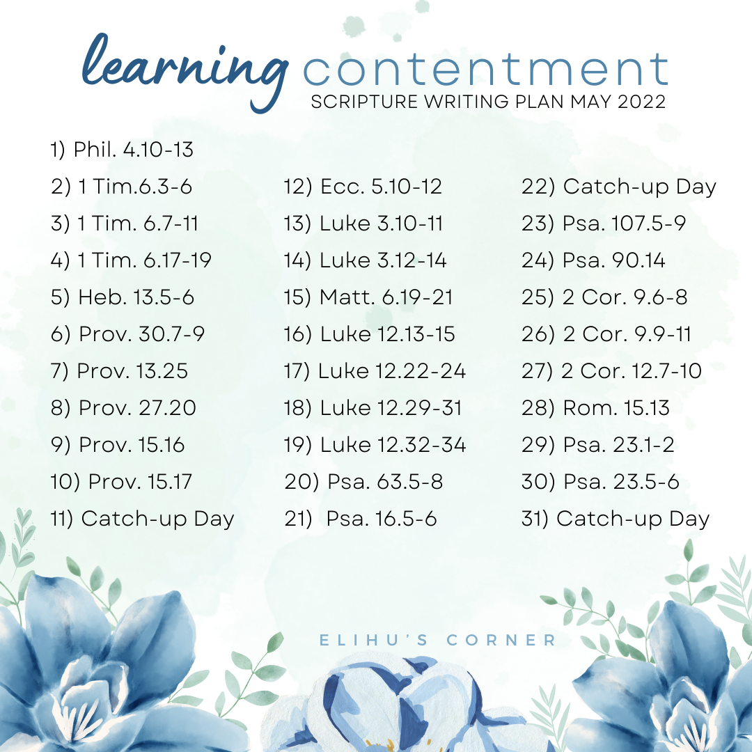 Learning Contentment: Scripture Writing Plan May 2022 – Elihu's Corner