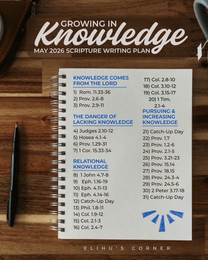 Growing in Knowledge: May 2026 Scripture Writing Plan – Elihu's Corner